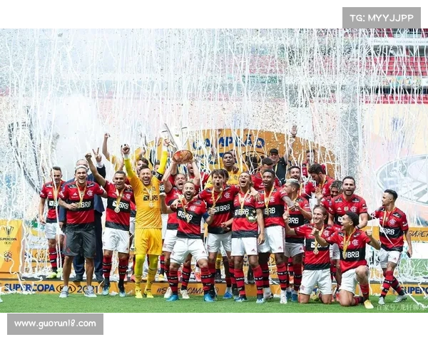 弗拉门戈在超级杯决赛中的强硬防守展现球队冠军潜力 弗拉门戈在超级杯决赛中的强硬防守展现球队冠军潜力